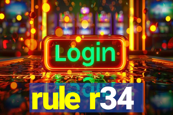 rule r34